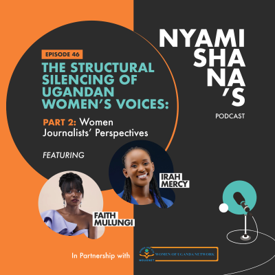 episode Episode 46: The Structural Silencing of Ugandan Women's Voices - Part 2 Women in Journalism artwork