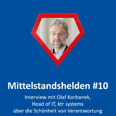 episode Podcast #10: Interview mit Olaf Korbanek, Head of IT, ktr systems artwork