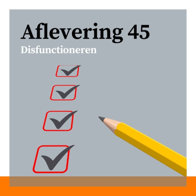 episode #45 - Disfunctioneren: verbeteren of naar de uitgang? Met Iris van der Burg en Kathleen Vangronsvelt artwork
