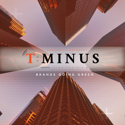 episode T:MINUS Podcast - S03E04 - Brands Going Green artwork