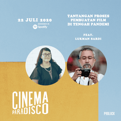 episode Tantangan Proses Pembuatan Film di Tengah Pandemi feat. Lukman Sardi artwork