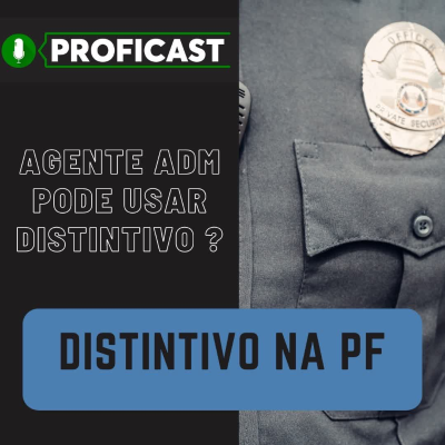 episode Agente Administrativo pode usar distintivo? artwork