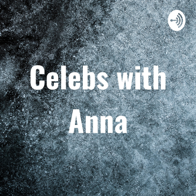 episode Celebs with Anna artwork