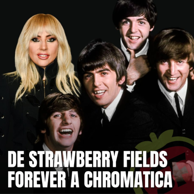 episode 208 - De Strawberry Fields Forever a Chromatica. Las conexiones invisibles entre los Beatles y Lady Gaga. artwork