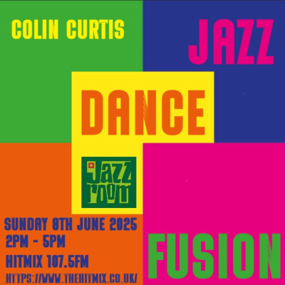 episode Episode 1186: COLIN CURTIS JAZZ DANCE FUSION SUNDAY 8TH JUNE 2025 HITMIX RADIO 107.5FM artwork