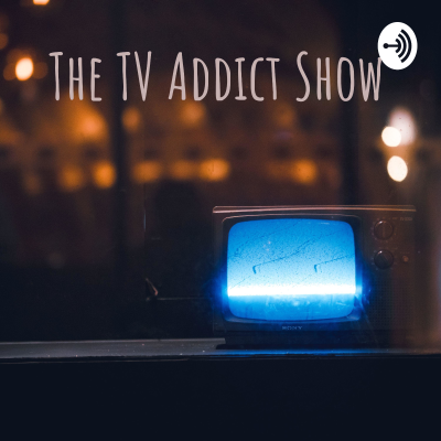 The TV Addict Show