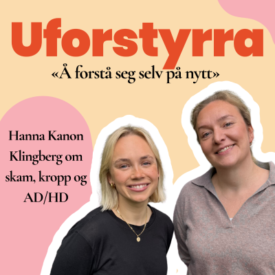 episode #62| Å forstå seg selv på nytt - Hanna Kanon Klingberg om skam, kropp og ADHD artwork