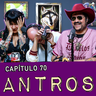 episode Capítulo 70: Antros artwork