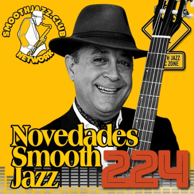 episode Novedades Smooth Jazz 224 | Roberto Tola, Juan Carlos Mendoza, Brandon Marceal, Sheila E., Marcus Miller and more... artwork