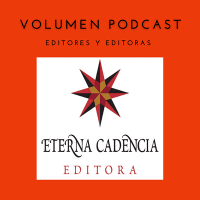 episode Volumen.Editoriales. Episodio 60. Eterna Cadencia Editora: Entrevista a Leonora Djament artwork