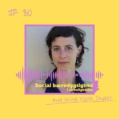episode 30. Social bæredygtighed i virkeligheden artwork