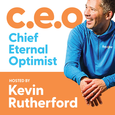 CEO: Chief Eternal Optimist with Kevin Rutherford