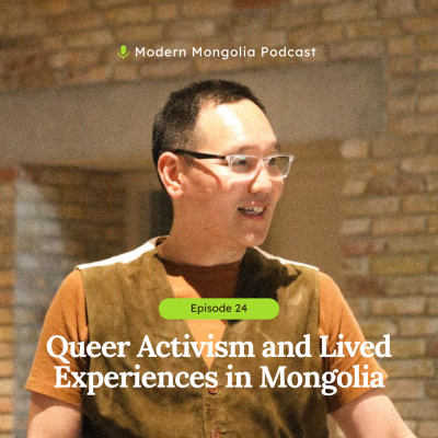 episode 24. Queer Activism and Lived Experiences in Mongolia artwork