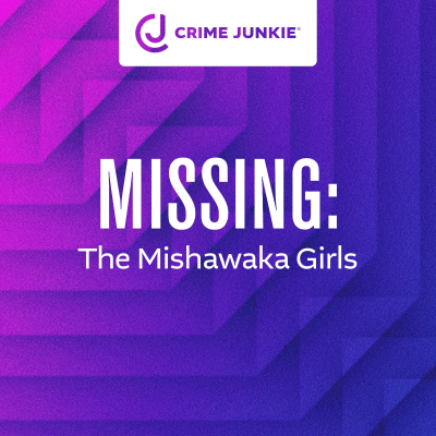 episode MISSING: The Mishawaka Girls artwork