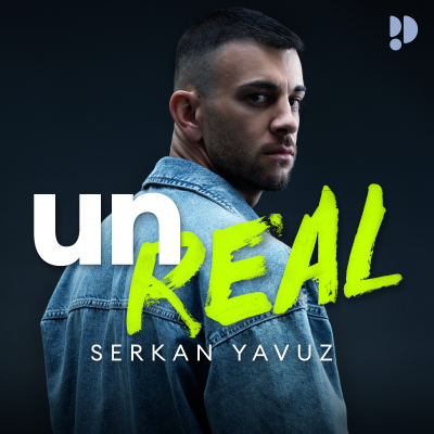 episode Podcastempfehlung: unREAL mit Serkan Yavuz artwork