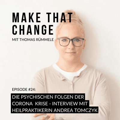 episode Die psychischen Folgen der Corona Krise mit Heilpraktikerin Andrea Tomczyk artwork