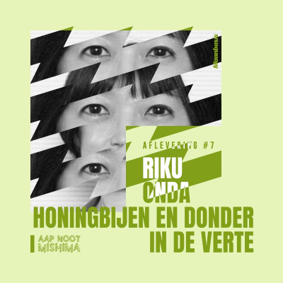 episode #7 – Riku Onda’s Honingbijen En Donder In De Verte artwork