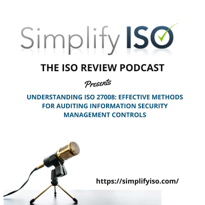 episode Understanding ISO 27008: Effective Methods for Auditing Information Security Management Controls artwork
