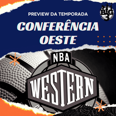 episode Prévia da temporada 2021/2022 DA NBA – Conferência Oeste artwork