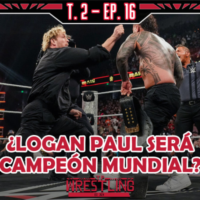 episode TP WRESTLING T2E16: LA WWE PUEDE HACER UNA LOCURA EL SÁBADO artwork