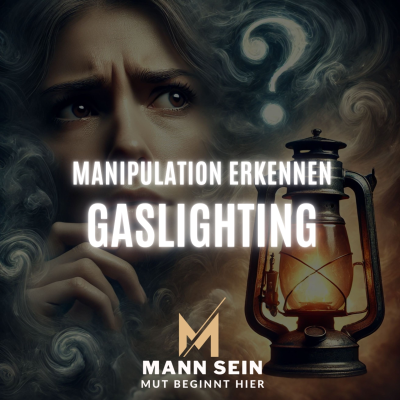 episode Gaslighting: Wenn Manipulation Deine Realität zerstört - #199 artwork