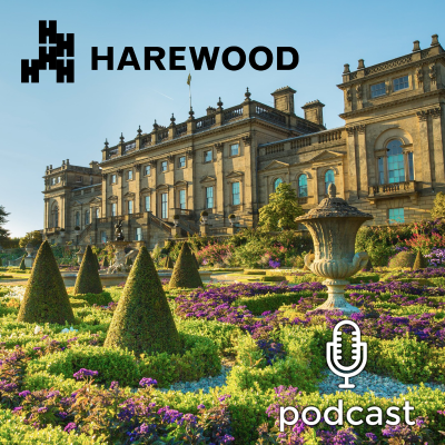 Harewood House Podcasts