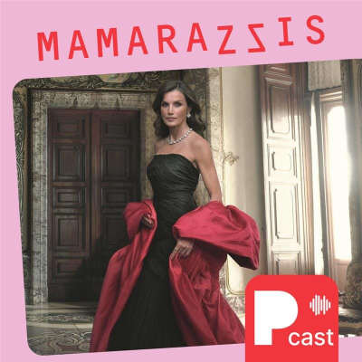 episode Las Mamarazzis revelan el proyecto personal más importante de la reina Letizia artwork