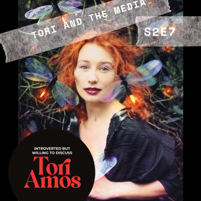 episode S2E7 Tori Amos and the Media artwork