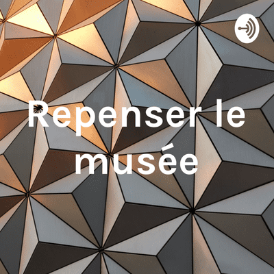 episode Repenser le musée artwork