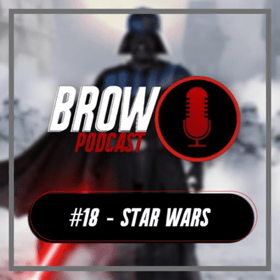 episode Brow Podcast #18 - Star Wars artwork