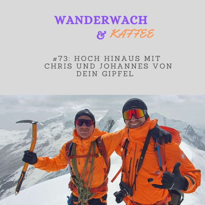 episode Hoch hinaus mit Chris und Johannes von "Dein Gipfel" artwork