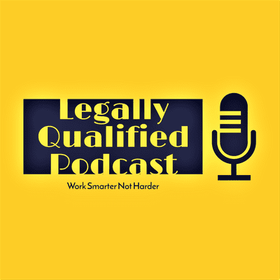 Legally Qualified Podcast
