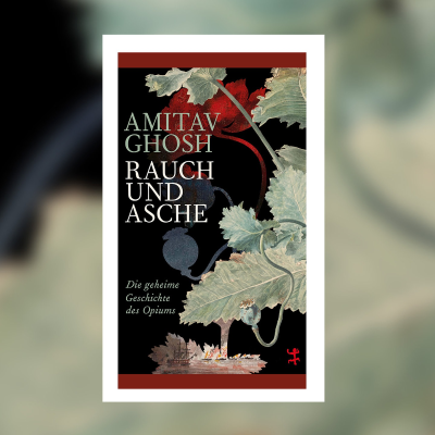 episode Amitav Ghosh – Rauch und Asche | Buchkritik artwork