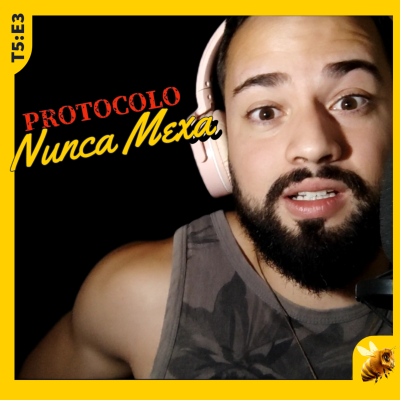 episode Protocolo Nunca Mexa artwork