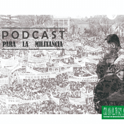 Podcast Para la Militancia