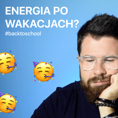 episode Jak szybko wejść w rytm pracy po wakacjach? | BACKTOSCHOOL artwork