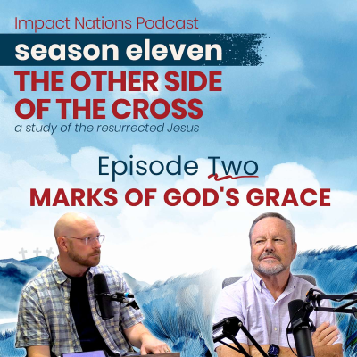 episode 11-2 - The Other Side of the Cross: Marks of God's Grace artwork