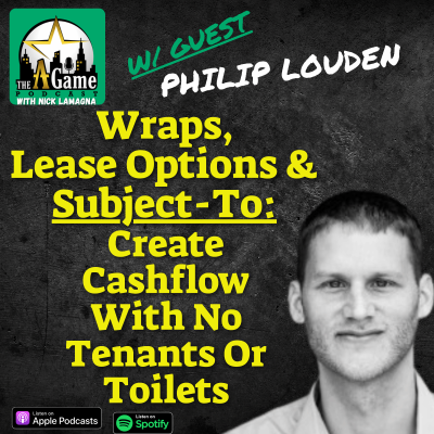episode Wraps, Lease Options & Subject-To: Create Cashflow With No Tenants Or Toilets | Philip Louden artwork