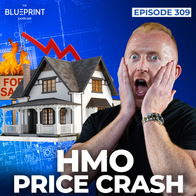 episode 309 - HMO Price Crash artwork