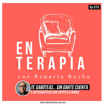 episode Ep 272 Te saboteas… sin darte cuenta artwork