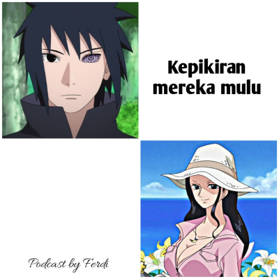 episode Ngomongin Fanfiksi Demon Eyes Uchiha Sasuke (Naruto&One Piece) artwork