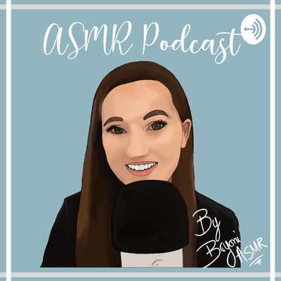episode Episode 6: What Does ASMR Mean To You? (ASMR Collaboration) artwork