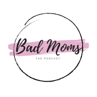 Bad Moms the Podcast