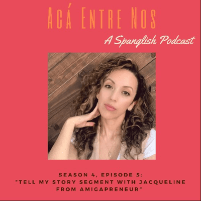 episode Season 4, Episode 5: Tell My Story Segment with Jacqueline from Amigapreneur artwork