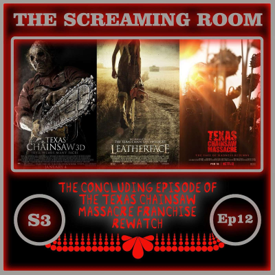 episode Texas Chainsaw 3D (2013), Leatherface (2017), & Texas Chainsaw Massacre (2022) artwork
