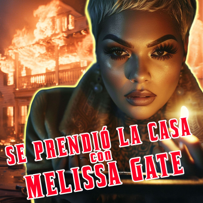 episode Melissa Gate incendió La Casa de los Famosos Colombia artwork
