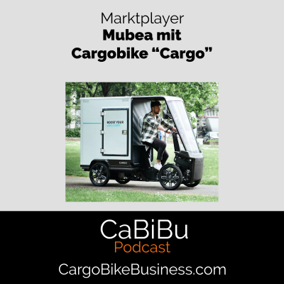 episode CaBiBu #15 Marktplayer: Mubea mit ihrem Cargobike Cargo (Infoaustausch auf VeloBerlin 2023) artwork
