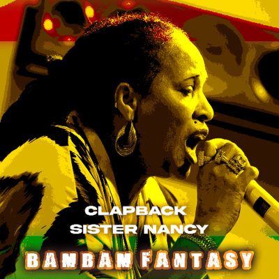 episode Clapback x Sister Nancy - Bam Bam Fantasy (SPEED UP COPYRIGHT!!!) artwork