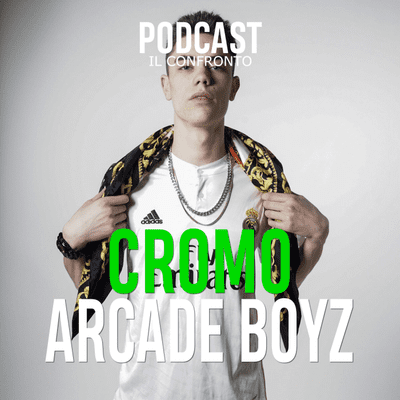 episode CROMO vs Arcade Boyz [ IL CONFRONTO ] artwork