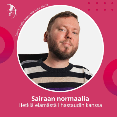 Sairaan normaalia - Hetkiä elämästä lihastaudin kanssa